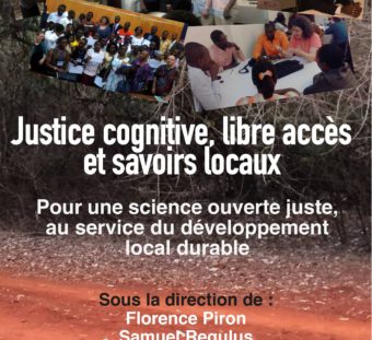 Justice cognitive, libre accès et savoirs locaux. Pour une science ouverte juste, au service du développement local durable