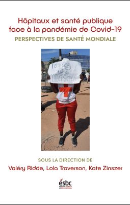 Hôpitaux et santé publique face à la pandémie de Covid-19. Perspectives de santé mondiale