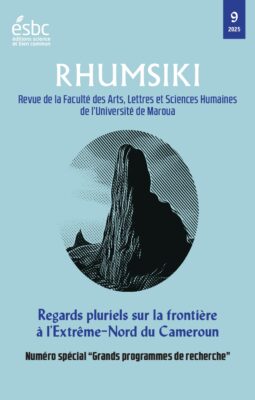 Rhumsiki, 9 – Regards pluriels sur la frontière à l’Extrême-Nord du Cameroun