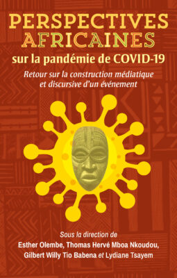 Perspectives africaines sur la pandémie de COVID-19